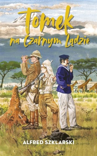 Tomek na Czarnym Lądzie BR, Alfred Szklarski