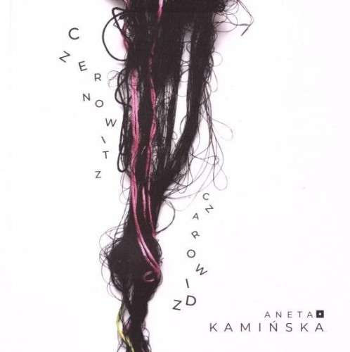 Czerowitz Czarowidz, Aneta Kamińska
