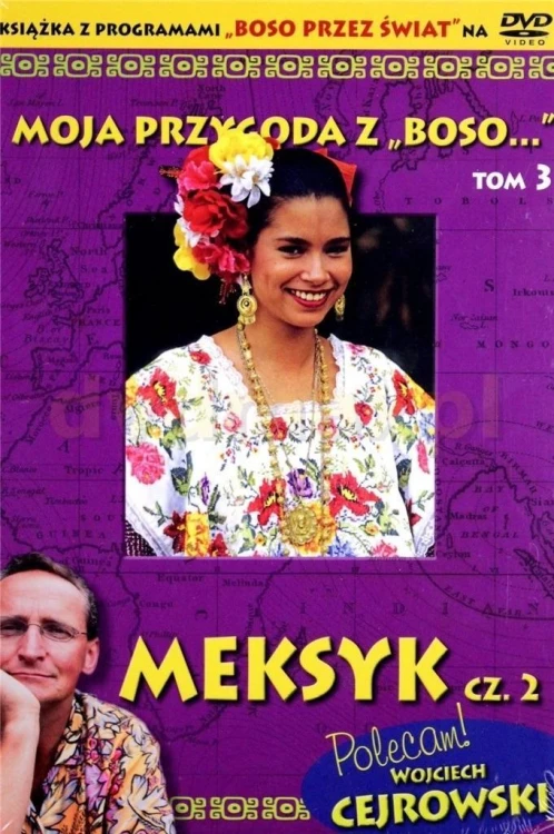 Moja przygoda z Boso T.3 Meksyk cz. 2 + DVD
