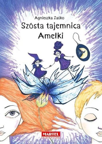 Szósta tajemnica Amelki, Agnieszka Zaśko