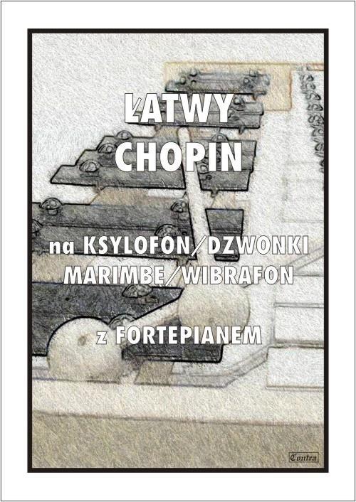 Łatwy Chopin na ksylofon, dzwonki, marimbę...