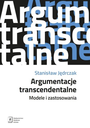 Argumentacje transcendentalne, Stanisław Jędrczak