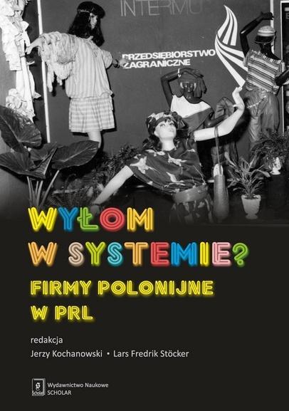 Wyłom w systemie? Firmy polonijne w PRL