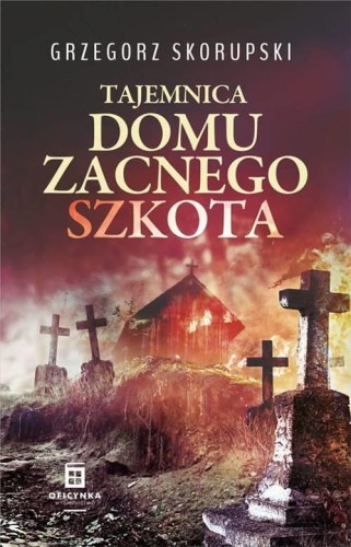 Tajemnica domu zacnego Szkota, Grzegorz Skorupski