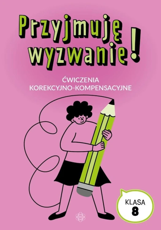 Przyjmuję wyzwanie! Klasa 8 ćwiczenia