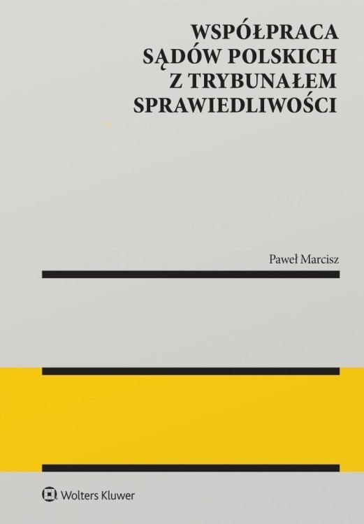 Współpraca sądów polskich z Trybunałem...