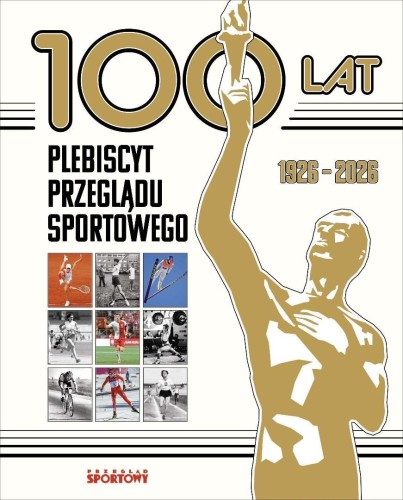 100 lat. Plebiscyt Przeglądu Sportowego