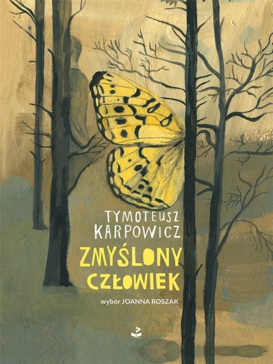 Zmyślony człowiek, Tymoteusz Karpowicz