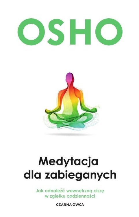 Medytacja dla zabieganych OSHO