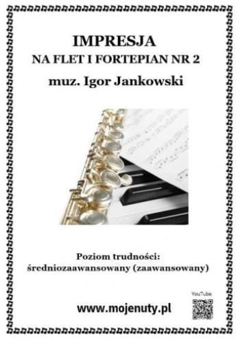 Impresja na flet i fortepian nr 2, Igor Jankowski