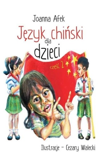 Język chiński dla dzieci cz.2, Joanna Afek