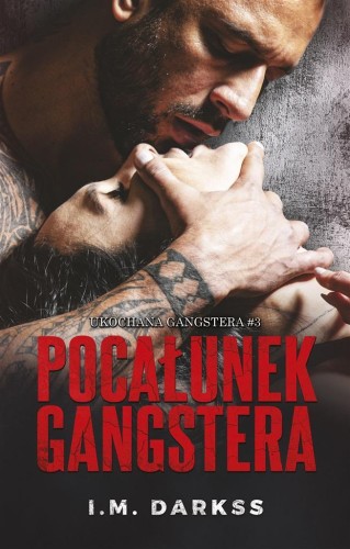 Pocałunek gangstera, I.M. Darkss