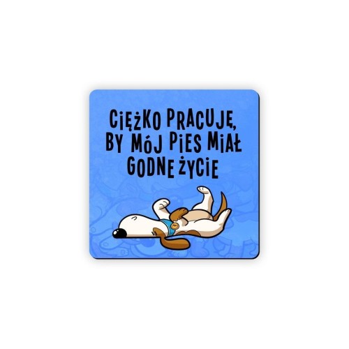 Magnes na lodówkę Godne życie pies, Molom