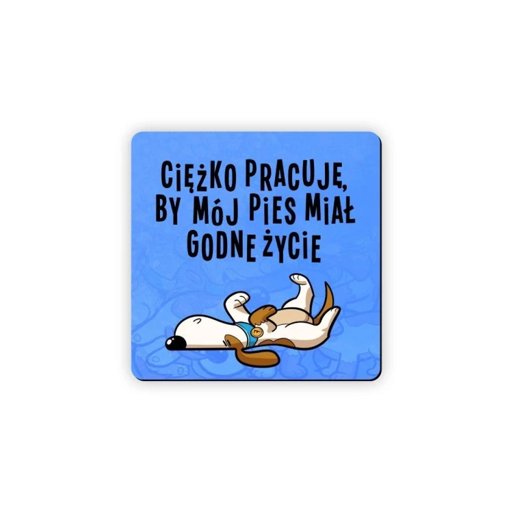 Magnes na lodówkę Godne życie pies, Molom