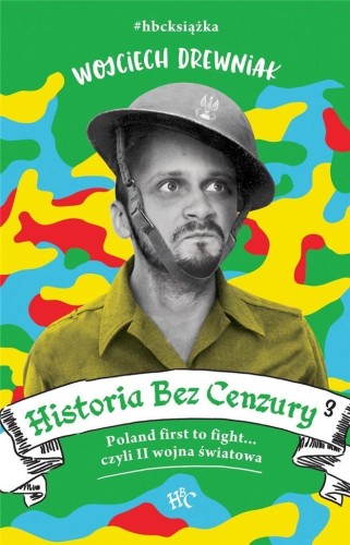 Historia bez cenzury 3, Wojciech Drewniak