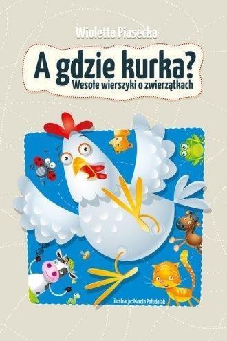 A gdzie kurka?, Wioletta Piasecka