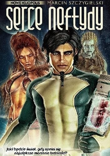 Serce Neftydy, Marcin Szczygielski