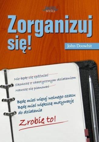 Zorganizuj się!, John Doowhit