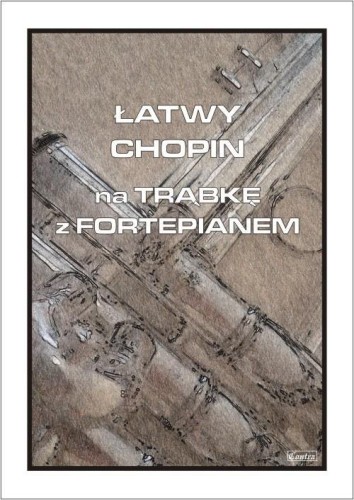 Łatwy Chopin na trąbkę z fortepianem