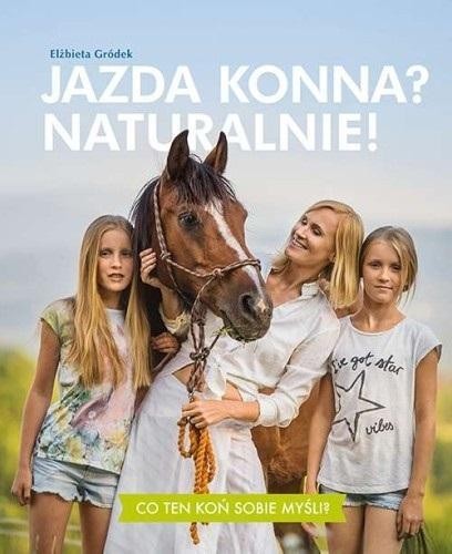 Jazda konna? Naturalnie! w,2, Elżbieta Gródek