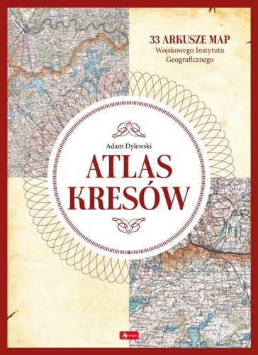 Atlas Kresów, Adam Dylewski