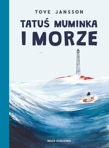 Tatuś Muminka i morze, Tove Jansson