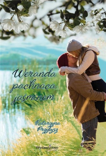 Weranda pachnąca jaśminem, Katarzyna Przybysz