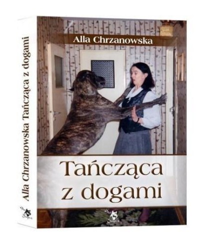 Tańcząca z dogami, Alla Chrzanowska