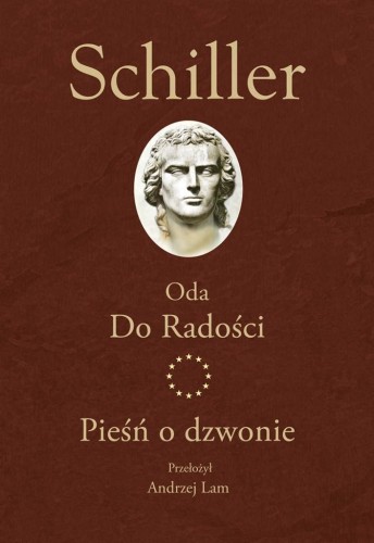 Oda Do Radości. Pieśń o dzwonie, Fryderyk Schiller