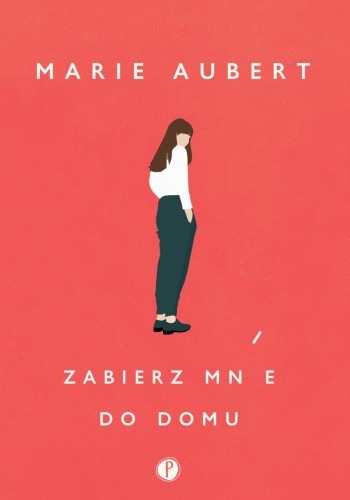 Zabierz mnie do domu, Marie Aubert