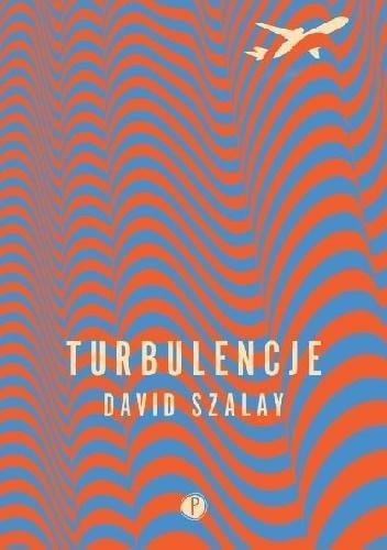 Turbulencje, David Szalay