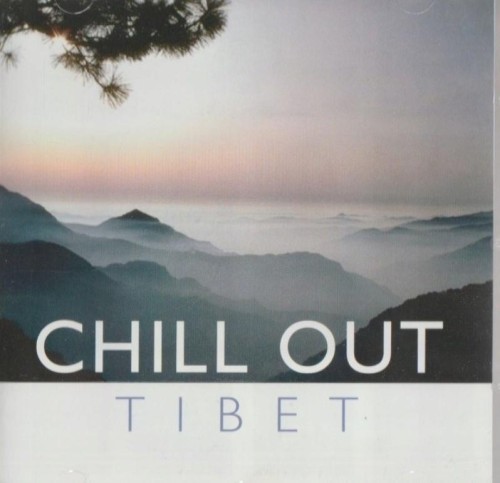 Tibet, Chill Out