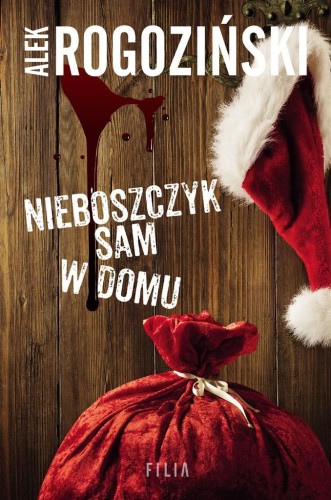 Nieboszczyk sam w domu, Alek Rogoziński