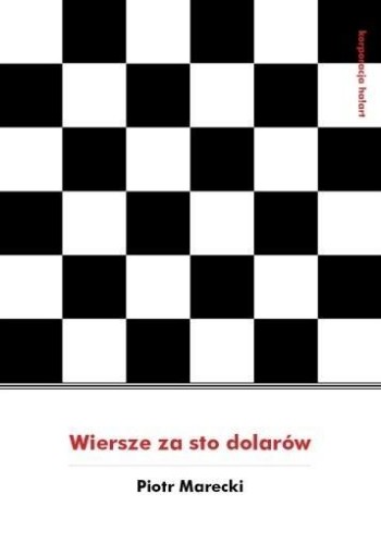 Wiersze za sto dolarów, Piotr Marecki