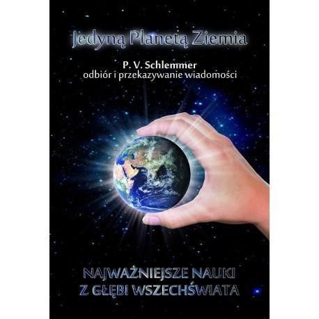 Jedyną planetą Ziemia, P.V. Schlemmer