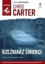 Rzeźbiarz śmierci audiobook, Chris Carter