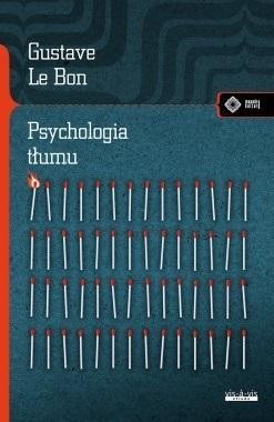 Psychologia tłumu, Gustave Le Bon