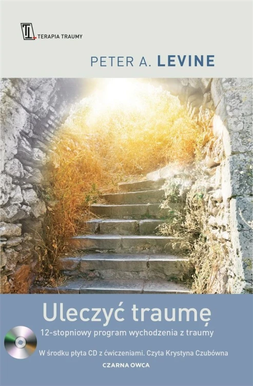 Uleczyć traumę, Peter A. Levine
