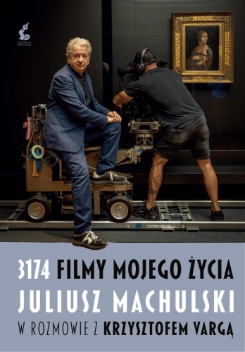 3174 filmy mojego życia. Juliusz Machulski...