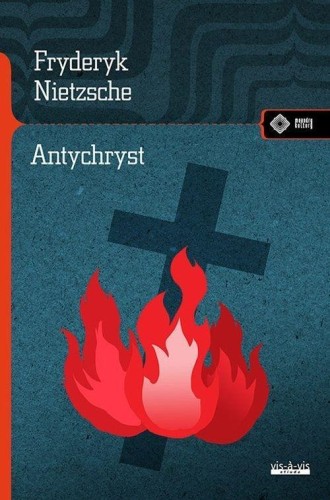 Antychryst w.2020, Fryderyk Nietzsche