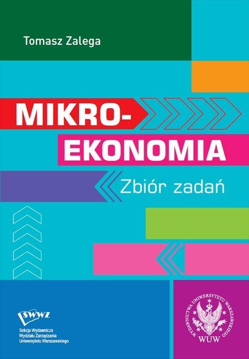 Mikroekonomia. Zbiór zadań, Tomasz Zalega
