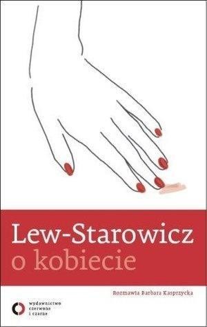 Lew - Starowicz o kobiecie, Barbara Kasprzycka