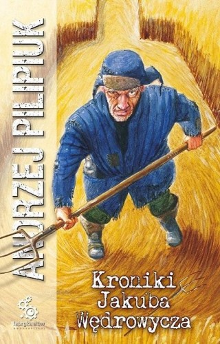 Kroniki Jakuba Wędrowycza, Andrzej Pilipiuk