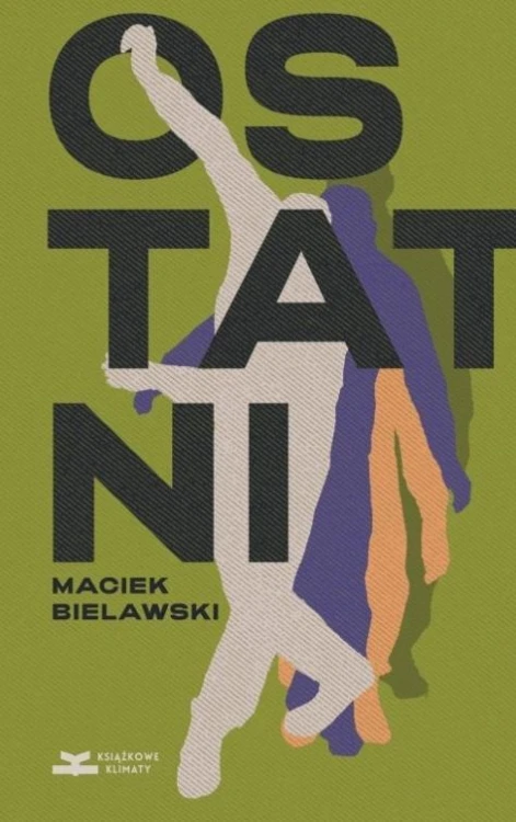 Ostatni, Maciek Bielawski