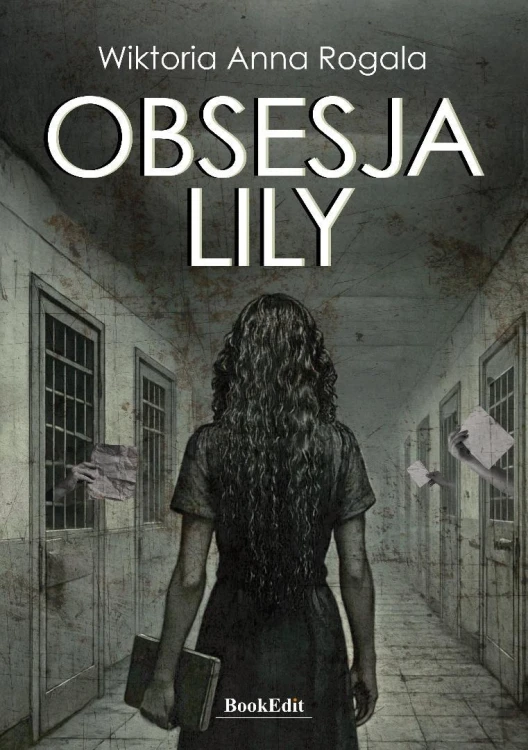 Obsesja Lily, Wiktoria Anna Rogala