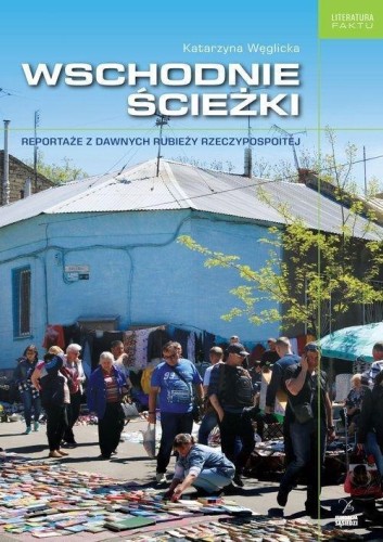 Wschodnie ścieżki, Katarzyna Węglicka
