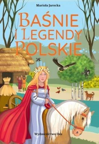 Baśnie i legendy polskie, Mariola Jarocka