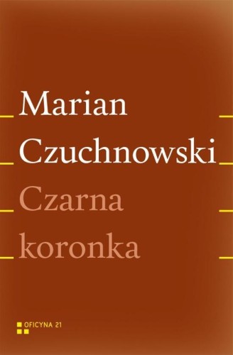 Czarna koronka, Marian Czuchnowski