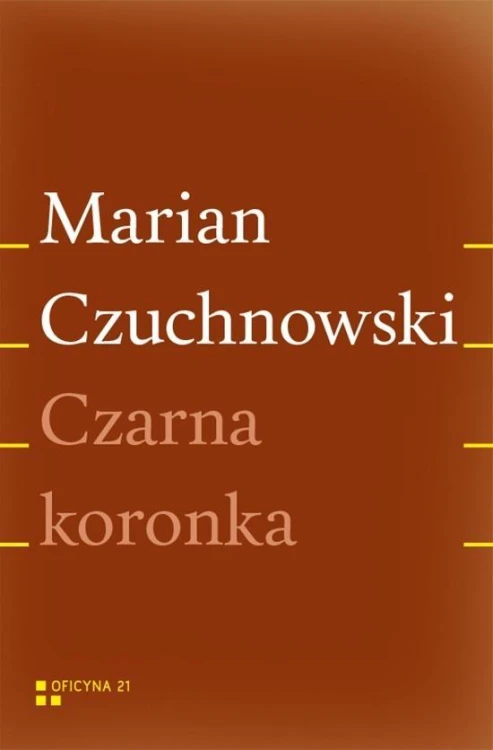 Czarna koronka, Marian Czuchnowski