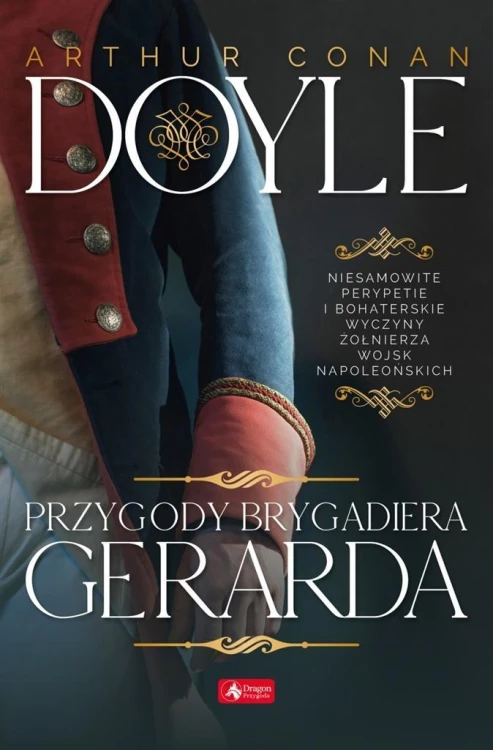 Przygody brygadiera Gerarda, Arthur Conan Doyle